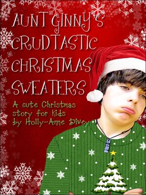 cover image of Aunt Ginny's Crudtastic Christmas Sweaters